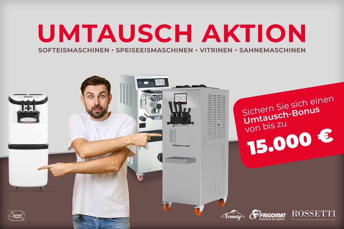 Umtauschaktion: Softeismaschinen und Speiseeismaschinen eintauschen und Umtauschbonus erhalten